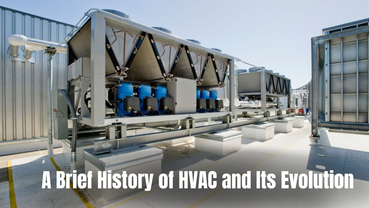 A Brief History of HVAC and Its Evolution
