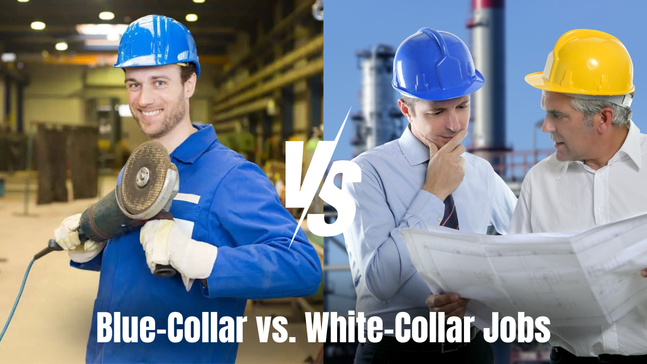 Blue-Collar vs. White-Collar Jobs